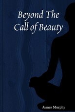 Beyond The Call of Beauty