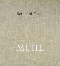 Bernhard Fuchs. MÜHL Engl. Ausgabe