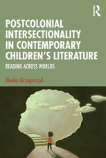 Postcolonial Intersectionality in Contemporary Children's Literature