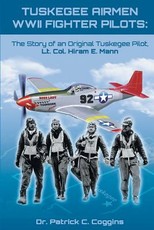 Tuskegee Airmen WWII Fighter Pilots