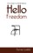 Hello Freedom