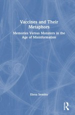 Vaccines and Their Metaphors