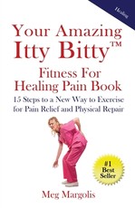 Your Amazing Itty Bitty(TM) Fitness for Healing Pain Book