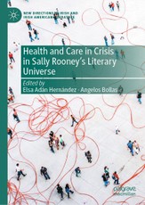 Health and Care in Crisis in Sally Rooney's Literary Universe