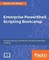 Enterprise PowerShell Scripting Bootcamp