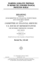 Examining legislative proposals to reform the Consumer Financial Protection Bureau