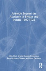 Aristotle Beyond the Academy in Britain and Ireland 1660-1922