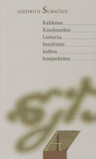 Kalikstas Kasakauskis: Lietuvių bendrinės kalbos konjunktūra