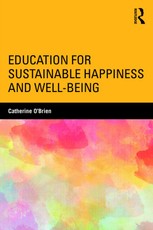 O'Brien, C: Education for Sustainable Happiness and Well-Bei