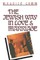 The Jewish Way in Love & Marriage