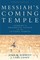 Messiah's Coming Temple