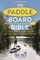 The Paddleboard Bible 2nd Edition
