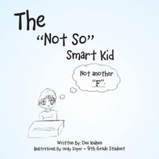 The Not so Smart Kid