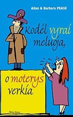 Kodėl vyrai meluoja, o moterys verkia (2009)