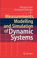 Measurements, Modelling and Simulation of  Dynamic Systems