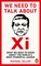 We Need To Talk About Xi