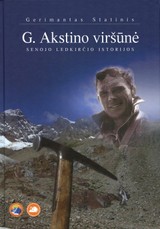 G. Akstino viršūnė: senojo ledkirčio istorijos
