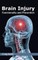Brain Injury: Functionality and Prevention