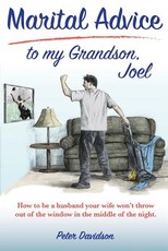 Marital Advice to my Grandson, Joel