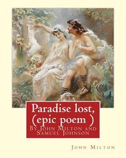 Paradise lost, By John Milton, A criticism on the poem By Samuel Johnson