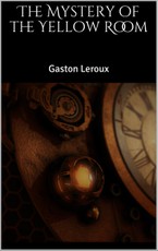 The Mystery of the Yellow Room