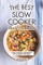 The Best Slow Cooker Meals Cookbook