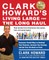 Clark Howard's Living Large for the Long Haul