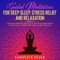 Guided Meditations for Deep Sleep, Stress Relief and Relaxation