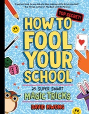 How to Fool Your School