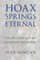 Hoax Springs Eternal