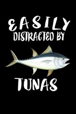 Easily Distracted By Tunas