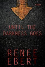 Until the Darkness Goes