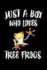 Just A Boy Who Loves Tree Frogs