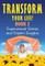 Transform Your Life! BOOK 2