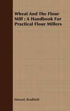 Wheat And The Flour Mill