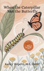 When The Caterpillar Met The Butterfly