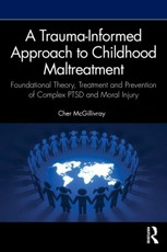 A Trauma-Informed Approach to Childhood Maltreatment