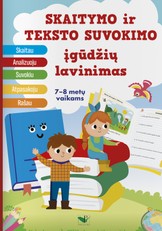 Skaitymo ir teksto suvokimo įgūdžių lavinimas 7–8 metų vaikams