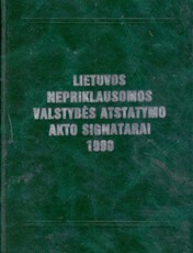 Lietuvos nepriklausomos valstybės Atstatymo Akto signatarai 1990