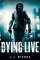 Dying to Live