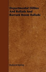 Departmental Ditties and Ballads and Barrack Room Ballads