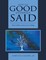 What the Good Student Said: Your Guide to Success In College