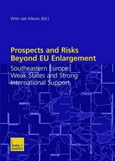 Prospects and Risks Beyond Eu Enlargement