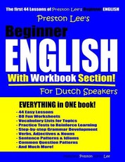 Preston Lee's Beginner English With Workbook Section For Dutch Speakers