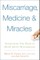 Miscarriage, Medicine & Miracles