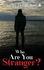 Who Are You Stranger?