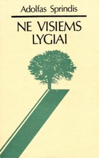 Ne visiems lygiai