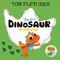 Fletcher, T: There's a Dinosaur in Your Book
