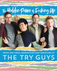 The Try Guys: Hidden Power of F*cking Up