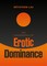 The Fundamentals of Erotic Dominance